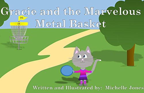 Book: Gracie and the Marvelous Metal Basket - by Michelle Jones